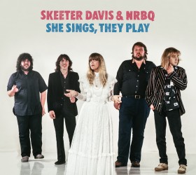 "She Sings, They Play" by Skeeter Davis & NRBQ